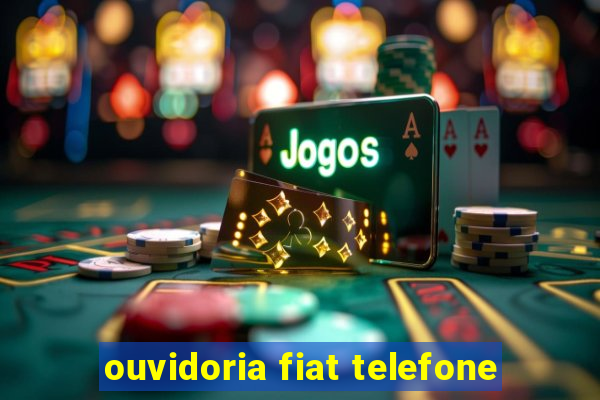 ouvidoria fiat telefone